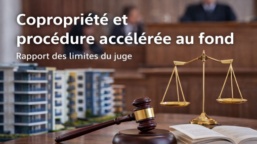 Copropriété et procédure accélérée au fond : rappel des limites du juge